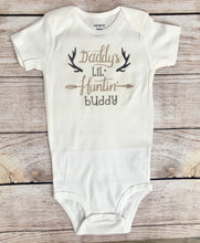 Load image into Gallery viewer, daddy's little hunting buddy