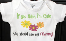 Load image into Gallery viewer, Cute Like Mommy