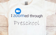 Load image into Gallery viewer, "Zoom"ed Through School