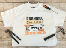 Load image into Gallery viewer, Grandpa Can Fix It