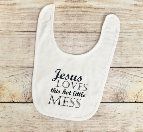 Hot Mess- Jesus Loves