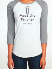 Load image into Gallery viewer, Meet the Teacher AKA mom