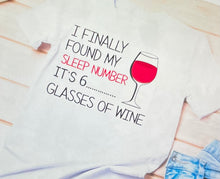 Load image into Gallery viewer, mom wine shirt sleep number